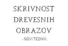 Skrivnost drevesnih obrazov
- NOVI TEDNIK