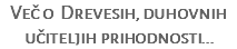 Več o Drevesih, duhovnih učiteljih prihodnosti...